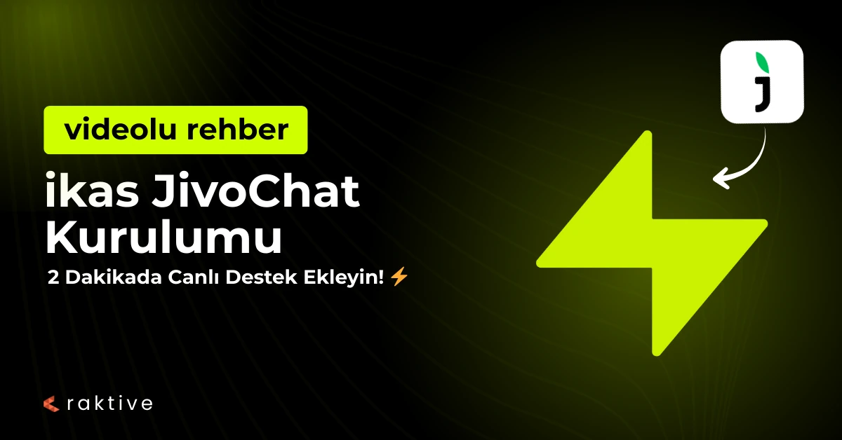 ikas Canlı Destek Ekleme: JivoChat Rehberi