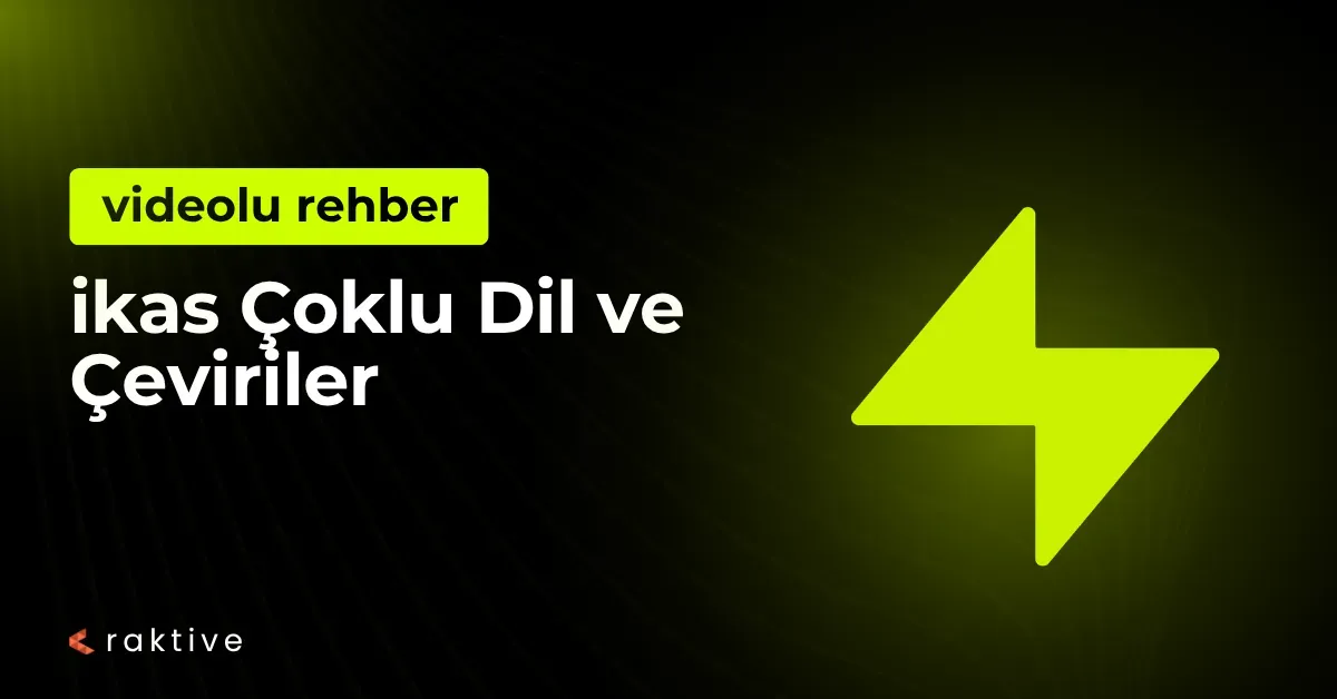 ikas Çoklu Dil ve Çeviri Yönetimi: Mağazanızı Global Pazarlara Açın