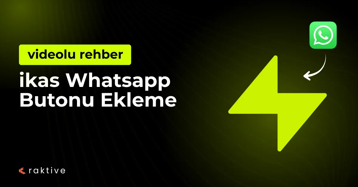 İkas WhatsApp Butonu Ekleme (Videolu Rehber)